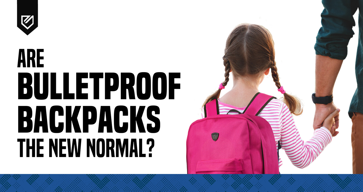 Are Bulletproof Backpacks For School The New Normal? An Eye-Opening Look