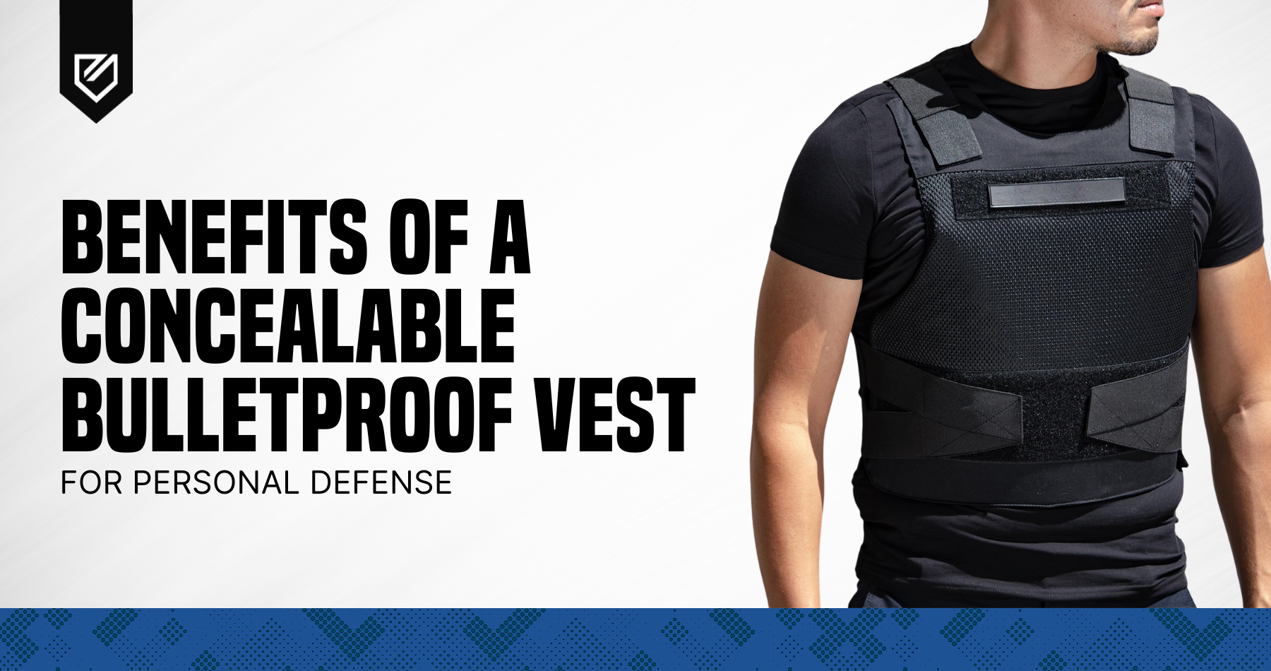 Benefits of a Concealable Bulletproof Vest for Personal Defense